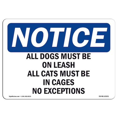 Signmission OSHA Notice Sign, 3.5" Height, All Dogs Must Be On Leash All Cats Must Sign, Landscape, 10PK OS-NS-D-35-L-10101-10PK